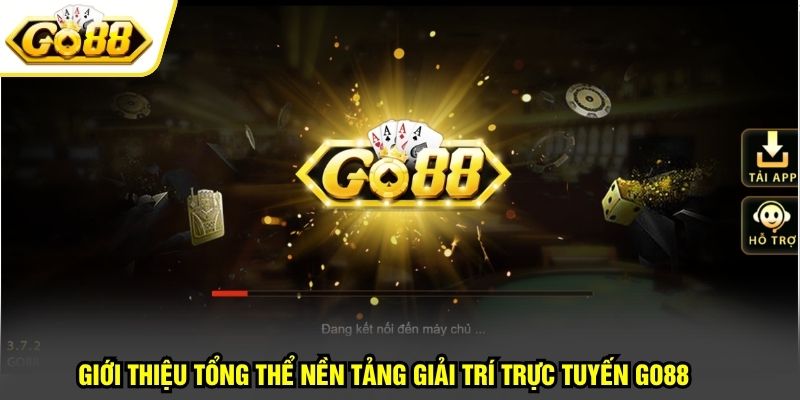 Giới thiệu tổng thể nền tảng giải trí trực tuyến GO88